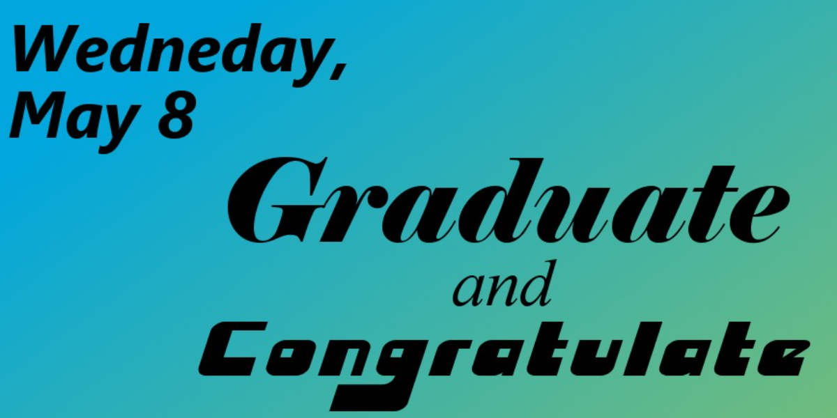 Graduate and Congratulate!