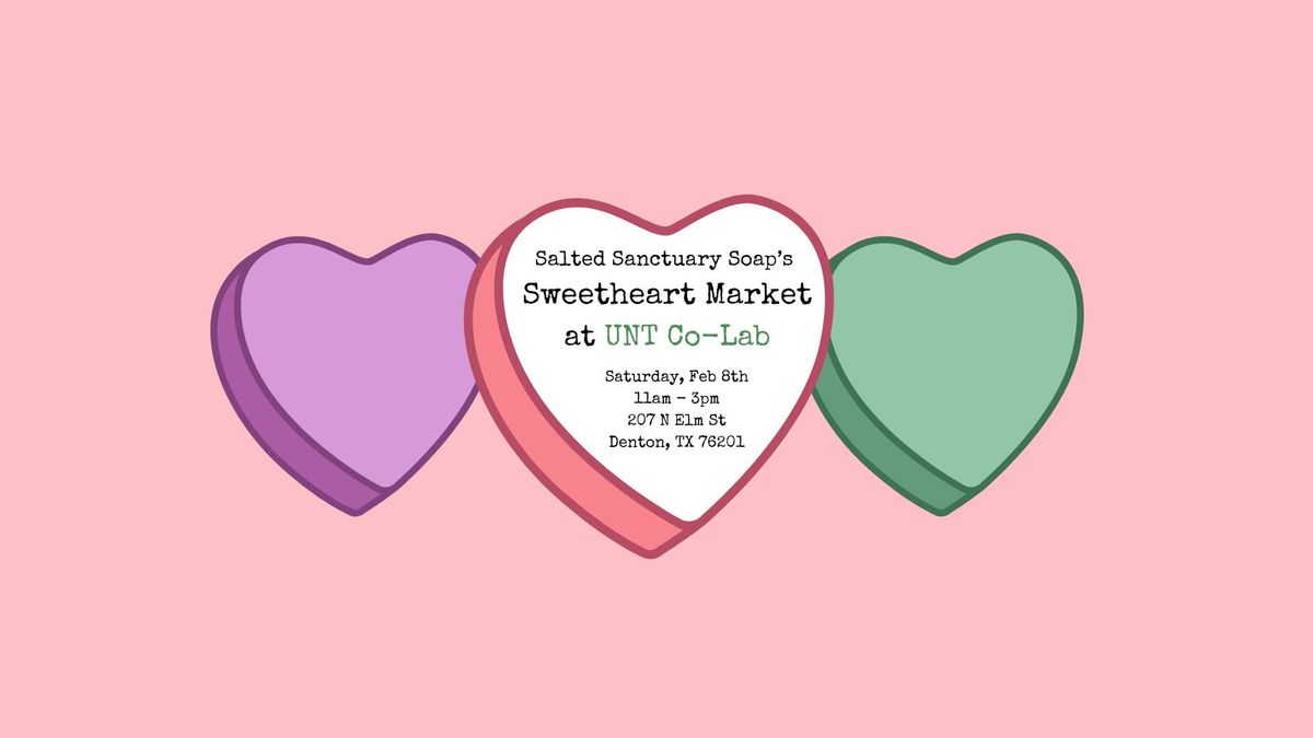 Salted Sanctuary Soap's Sweetheart Market at UNT CoLab