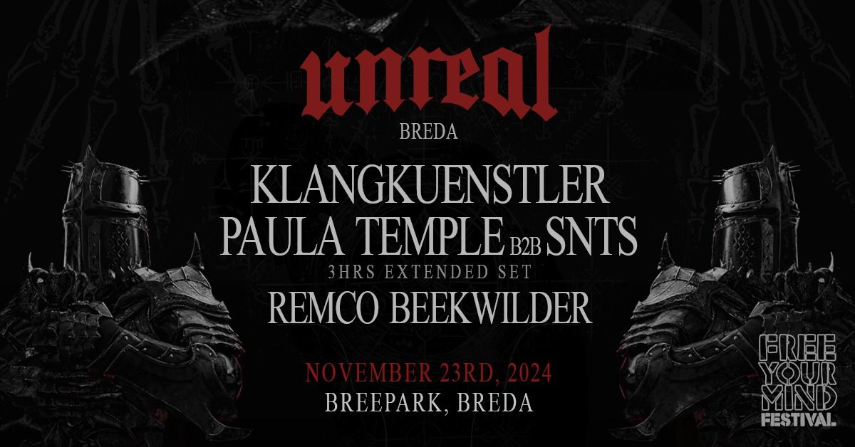 unreal x FYM pres.  Klangkuenstler, Paula Temple b2b SNTS (3h Set) & Remco Beekwilder