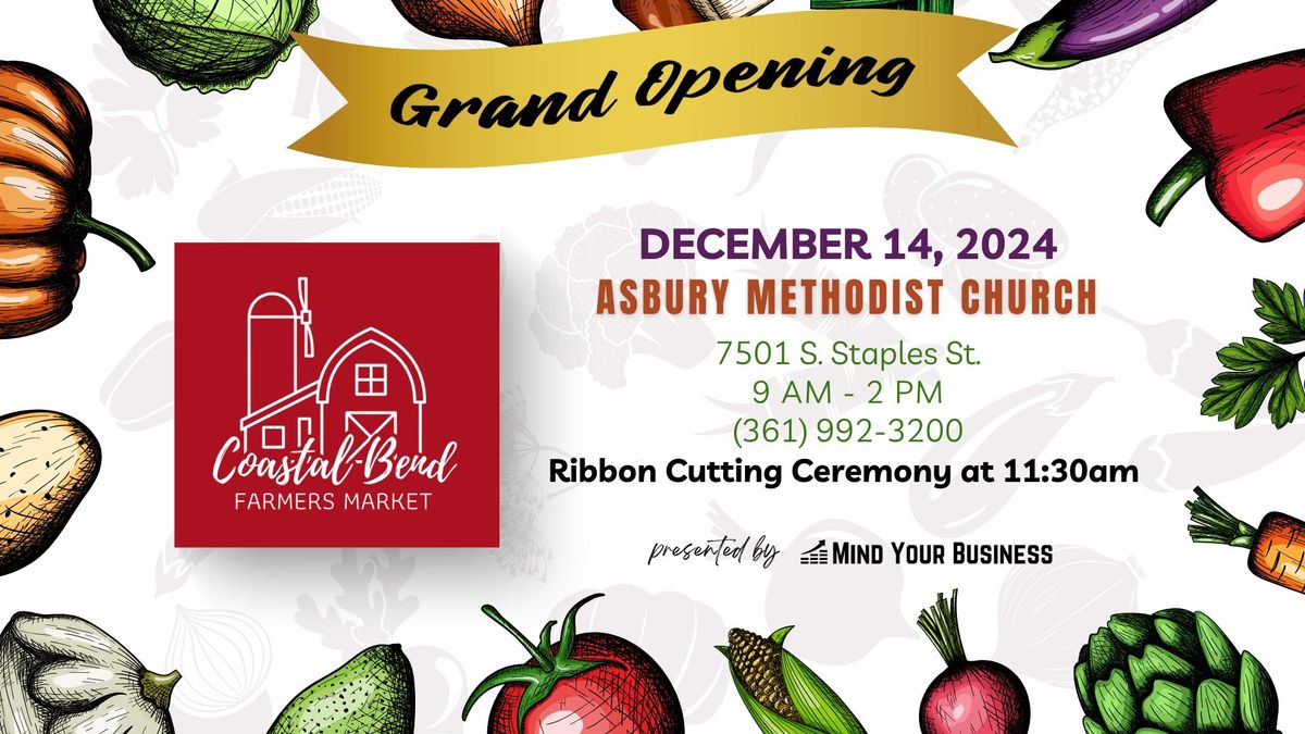 Coastal Bend Farmers Market Grand Opening