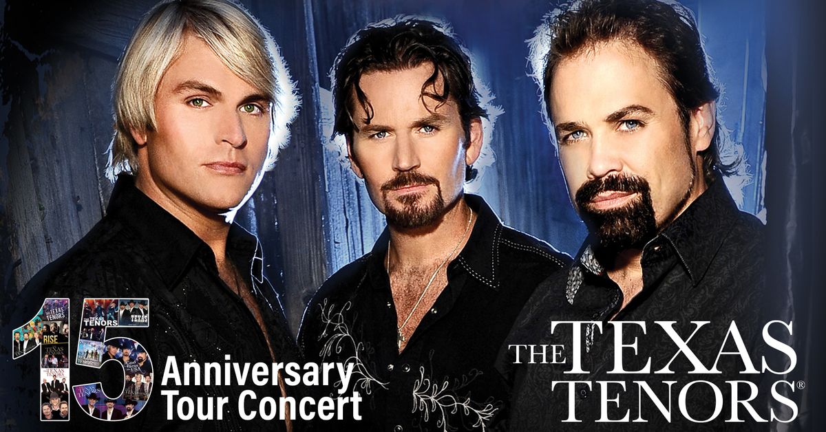 The Texas Tenors 15th Anniversary Tour Concert
