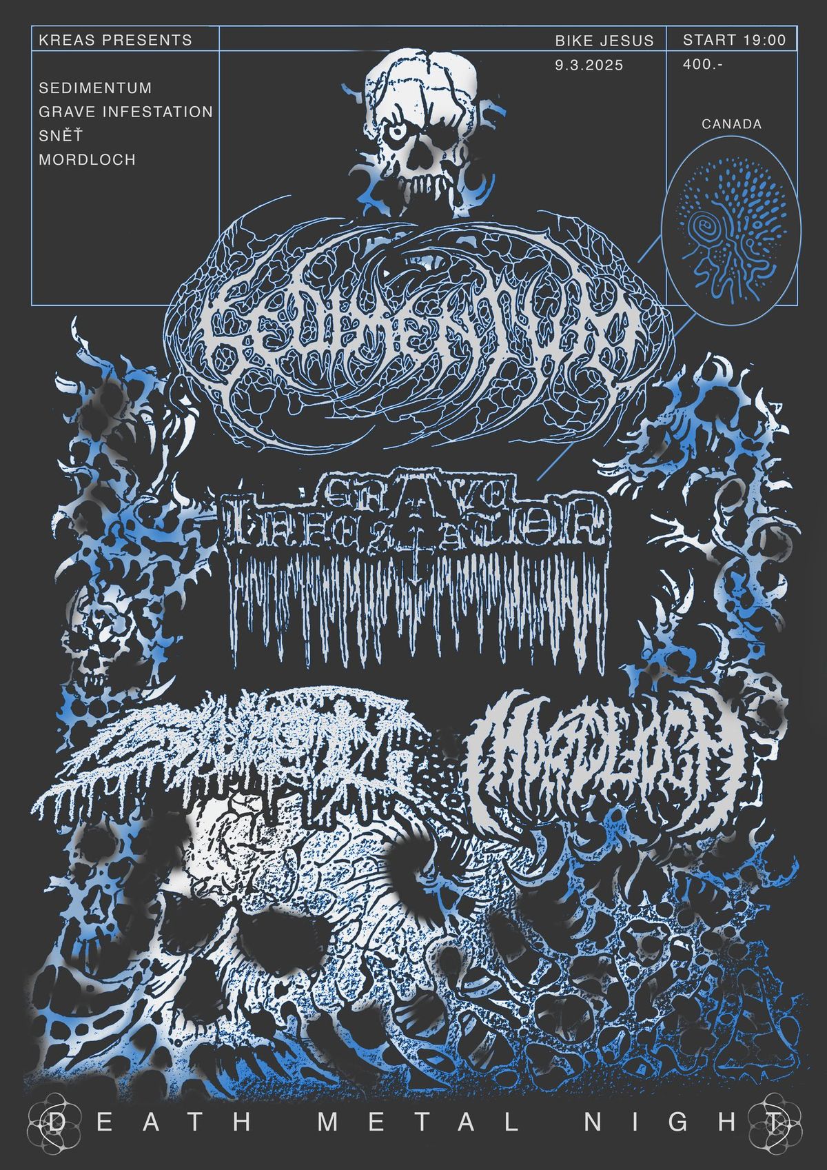 DEATH METAL NIGHT Sedimentum (CAN) \u2013 Grave Infestation (CAN) \u2013 Sn\u011b\u0165 (CZ) \u2013 Mordloch (CZ)