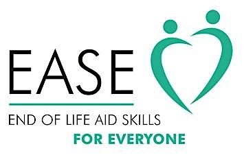 EASE - End of Life Aid Skills for Everyone (22nd & 29th June)