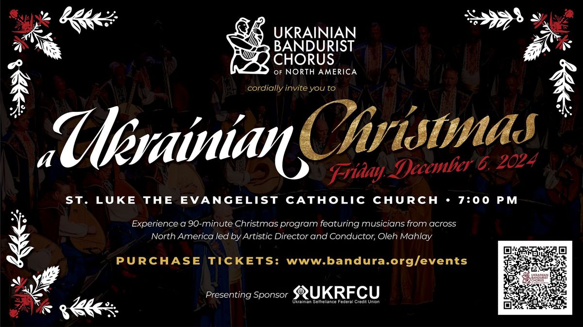 Ukrainian Bandurist Chorus presents: A UKRAINIAN CHRISTMAS - \u0423\u041a\u0420\u0410\u0407\u041d\u0421\u042c\u041a\u0415 \u0420\u0406\u0417\u0414\u0412\u041e - GLENSIDE, PA