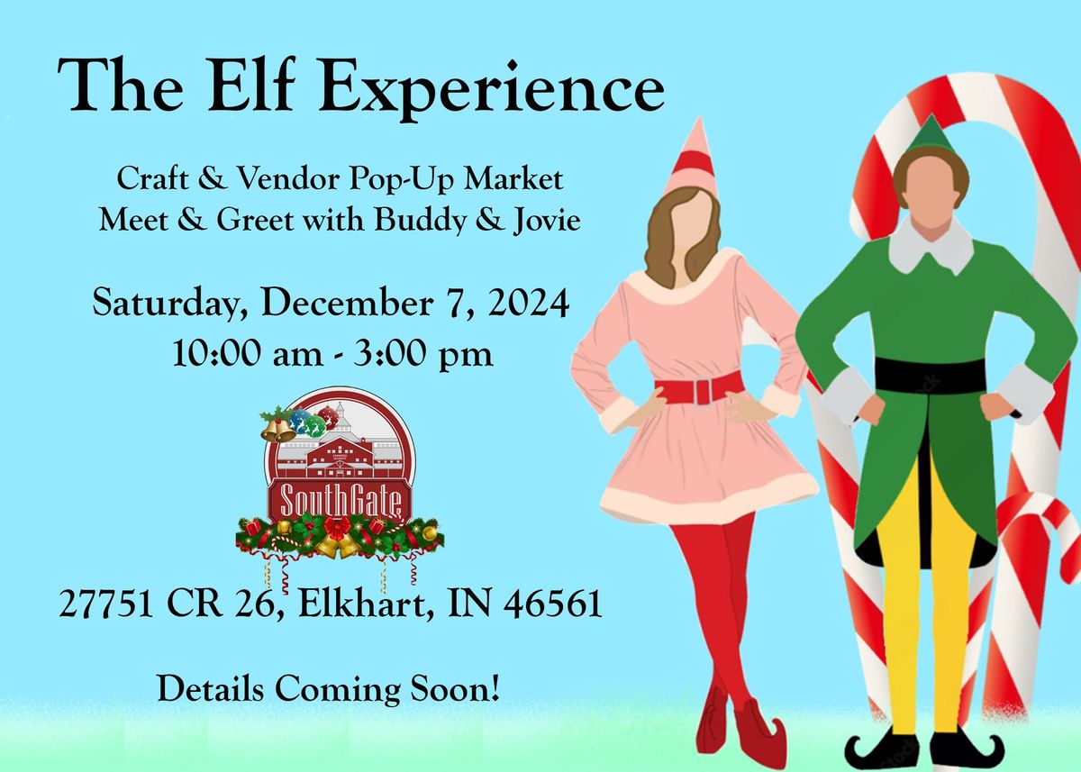 The Elf Experience! Pop-Up Market & Meet & Greet