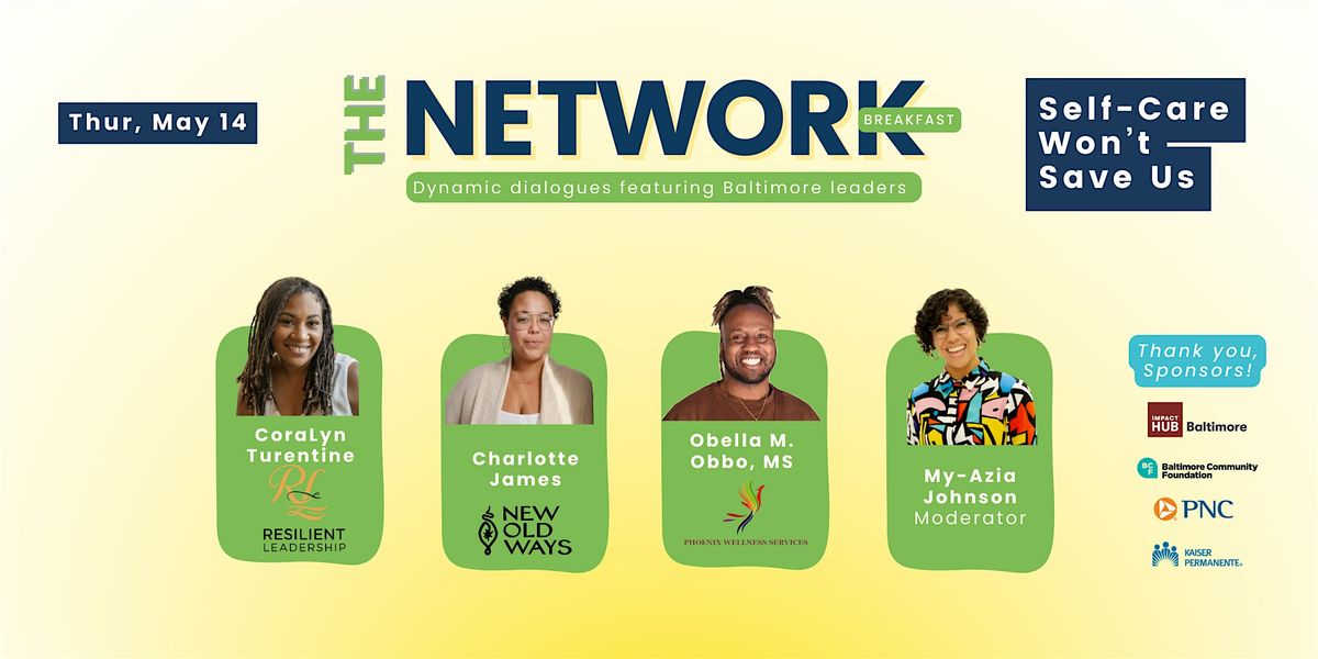 The Network Breakfast: Self-Care Won't Save Us
