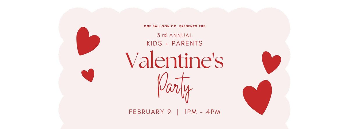 3rd Annual Valentine's Day Party by ONE BALLOON CO.