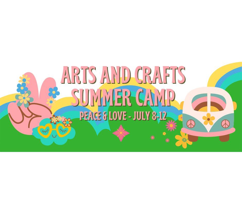 Arts & Crafts Summer Camp - Peace & Love