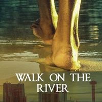 Walk On The River
