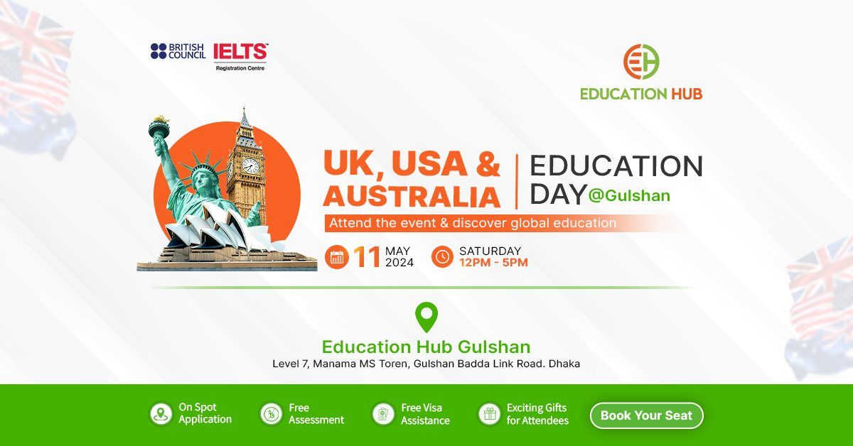 UK, USA & Australia Education Day- Gulshan