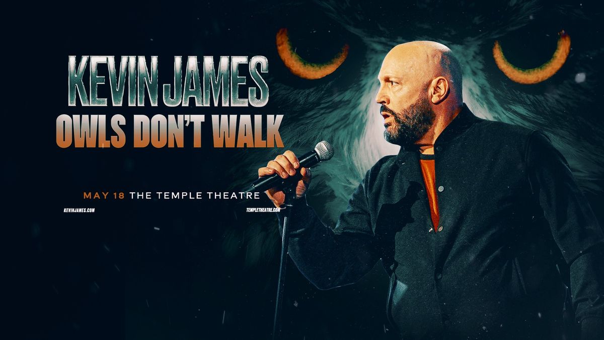 Kevin James: Owls Don't Walk