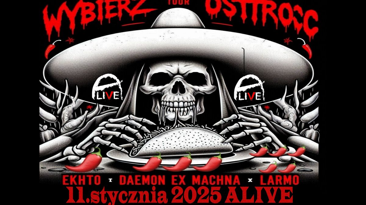 Wybierz Ostro\u015b\u0107: LARMO | d\u00e6m | EKHTO (Alive, Wro)