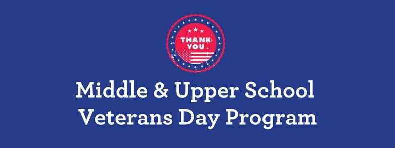 Middle & Upper School Veterans Day Program