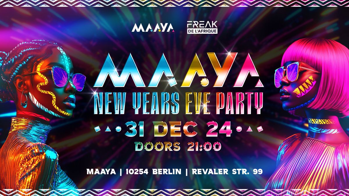 MAAYA NEW YEARS EVE PARTY