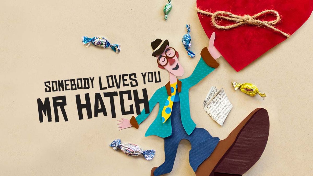 "Somebody Loves You, Mr. Hatch!"