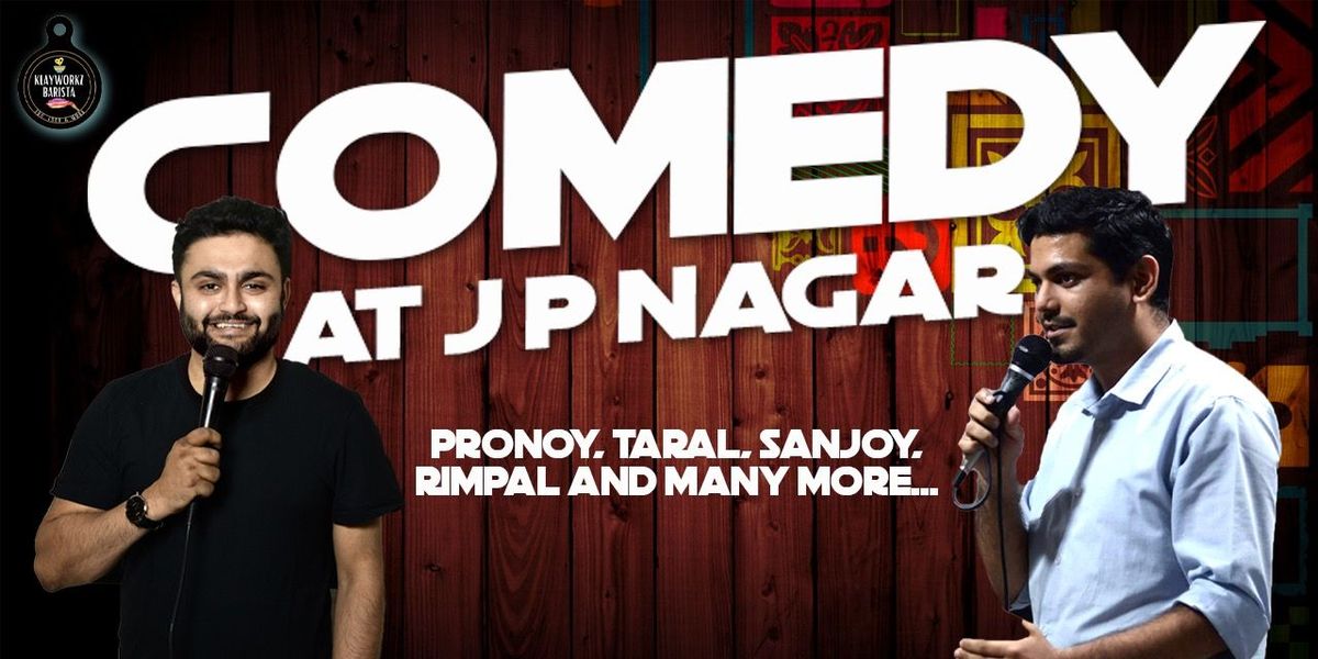 JP NAGAR COMEDY NIGHT