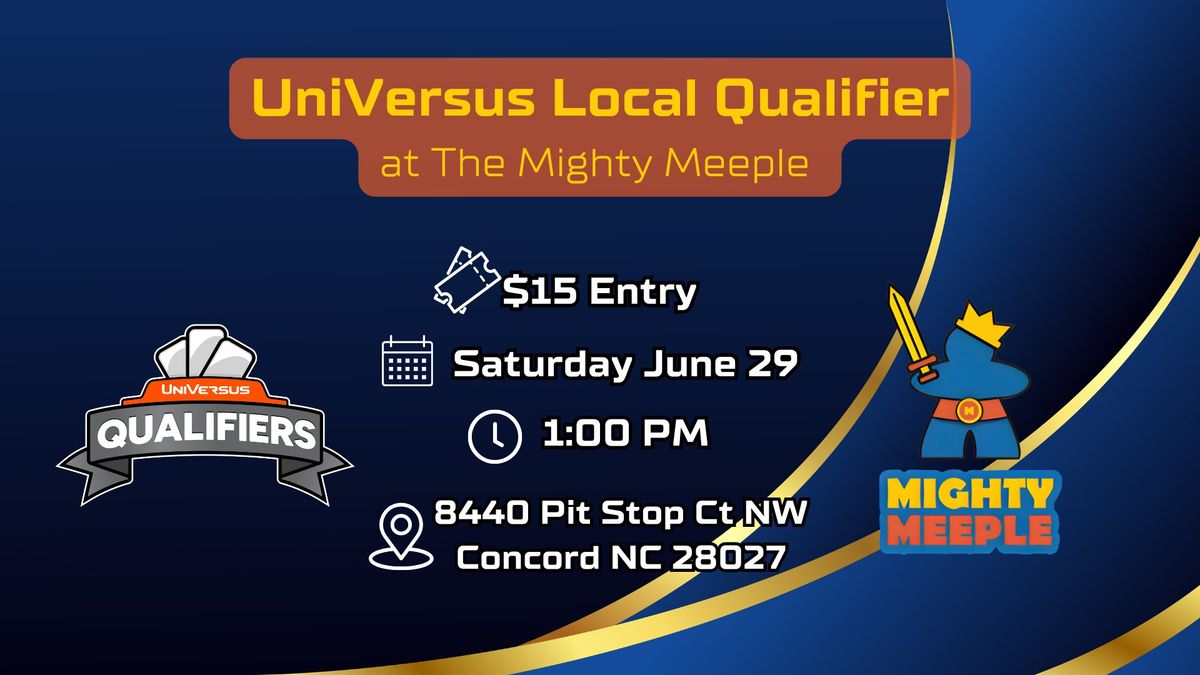 Universus Local Qualifier @ The Mighty Meeple