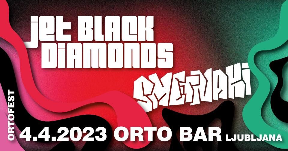 JET BLACK DIAMONDS + SMETNAKI = ORTO FEST 23