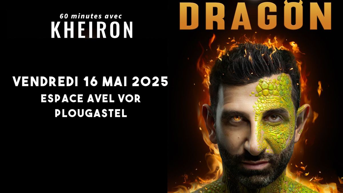 60 minutes avec KHEIRON - 16\/05\/2025 - Espace Avel Vor, Plougastel