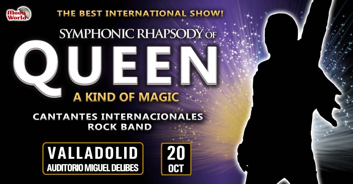 Symphonic Rhapsody of QUEEN \u2013 Valladolid