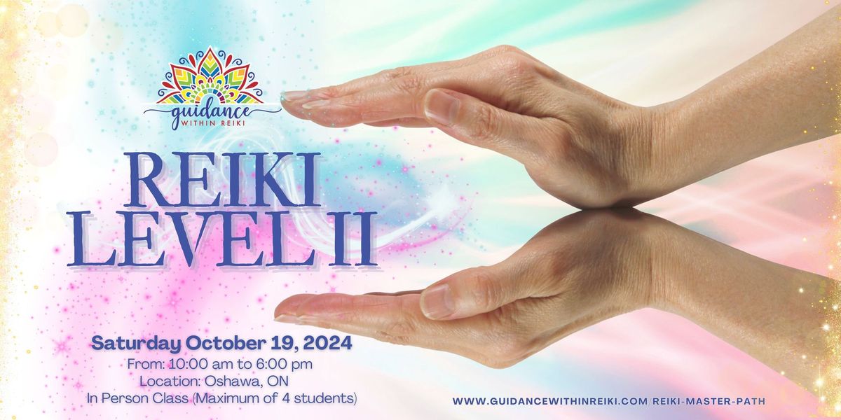 Oshawa Reiki Level 2