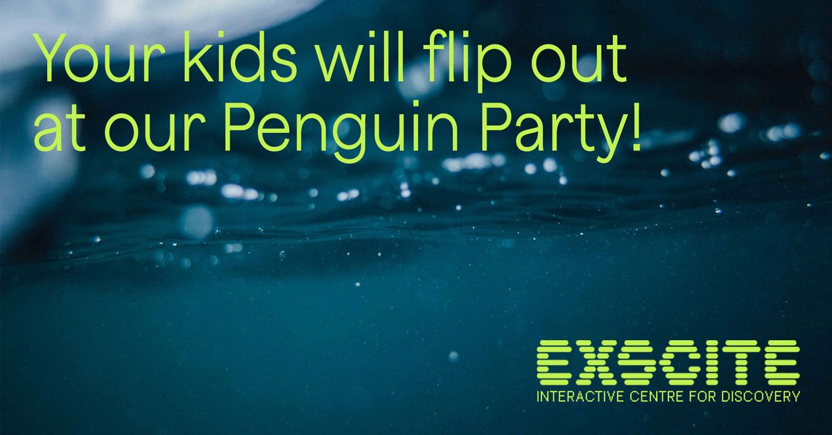 Penguin Party at Exscite