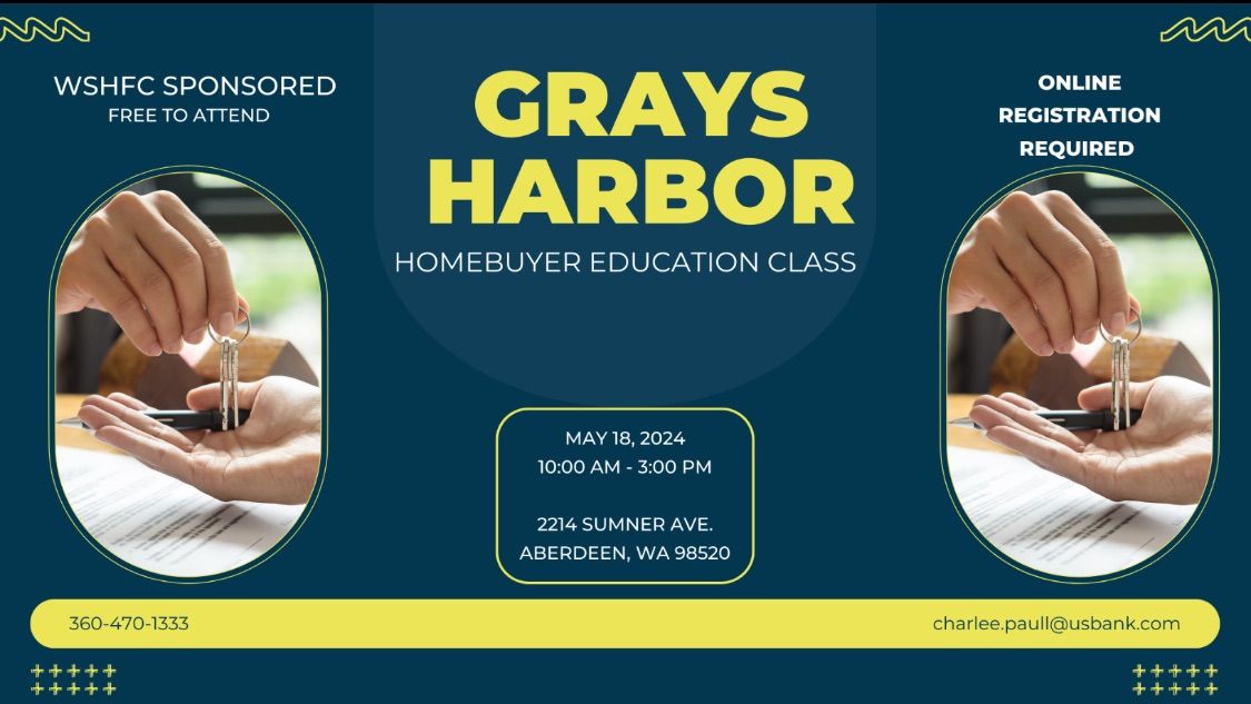 Grays Harbor Homebuyer Education Class Sponsored by WSHFC