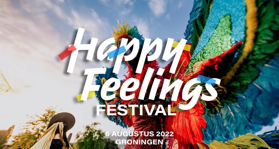 Happy Feelings Festival | GRONINGEN