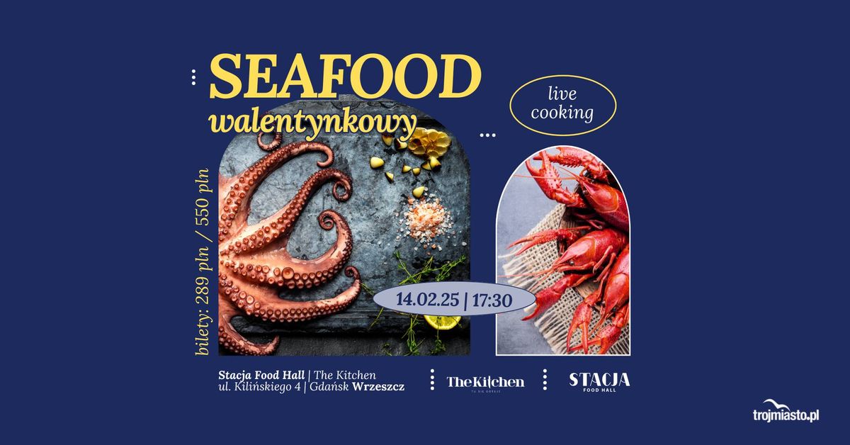 Seafood walentynkowy - live cooking