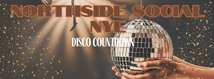 Northside Social NYE: Disco Countdown