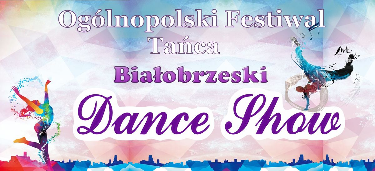 Og\u00f3lnopolski Festiwal Ta\u0144ca "Bia\u0142obrzeski Dance Show"