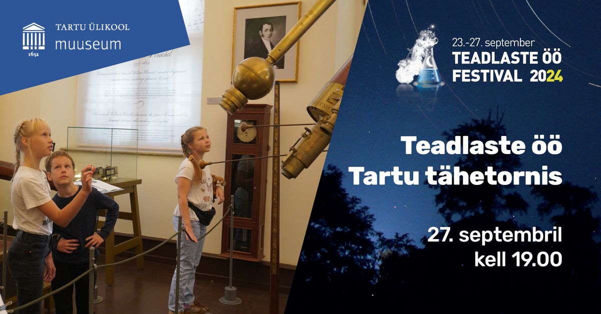 Teadlaste \u00f6\u00f6 Tartu t\u00e4hetornis