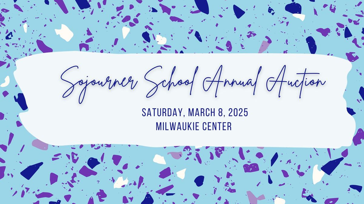 2025 Sojourner School Annual Auction