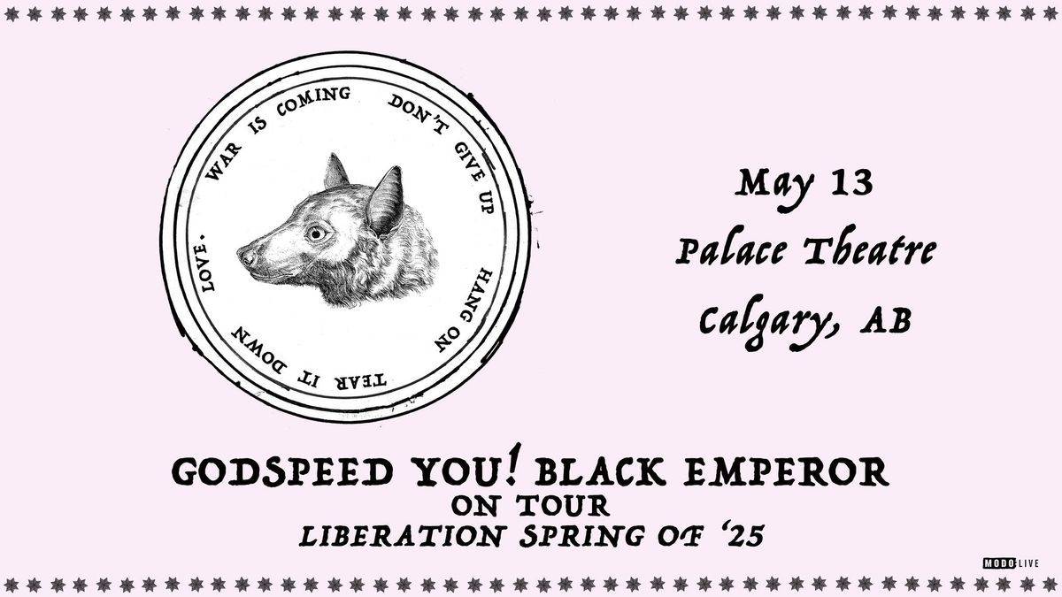 Godspeed You! Black Emperor w\/ Special Guests - Calgary