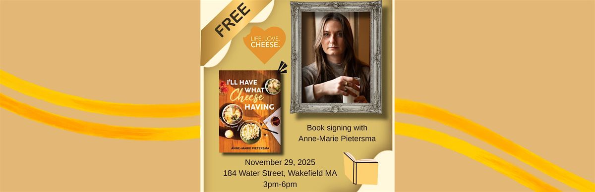 Book Signing with Anne-Marie Pietersma at Life Love Cheese