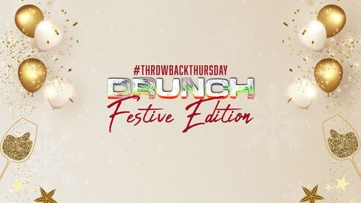 #ThrowbackThursday Drunch \u2013 Festive Edition