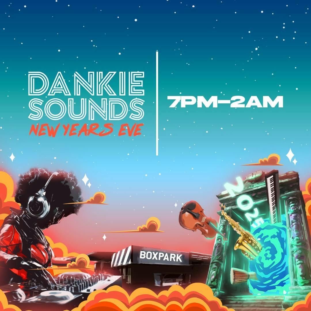 Dankie Sounds: NYE Bonanza