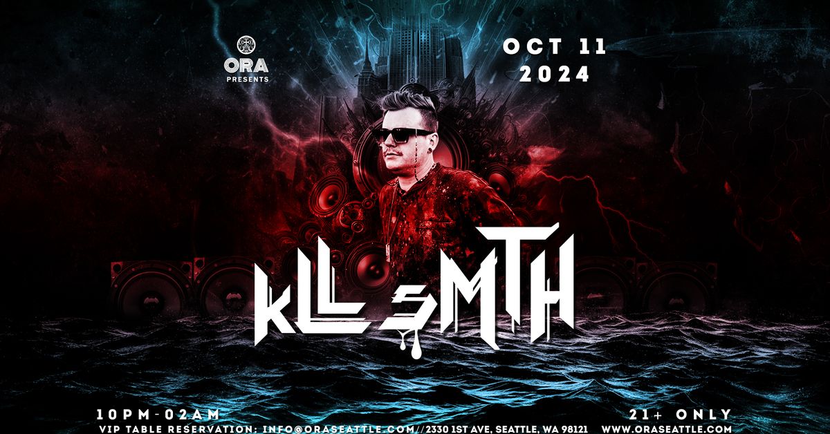 kLL sMTH at Ora (drum & bass) 