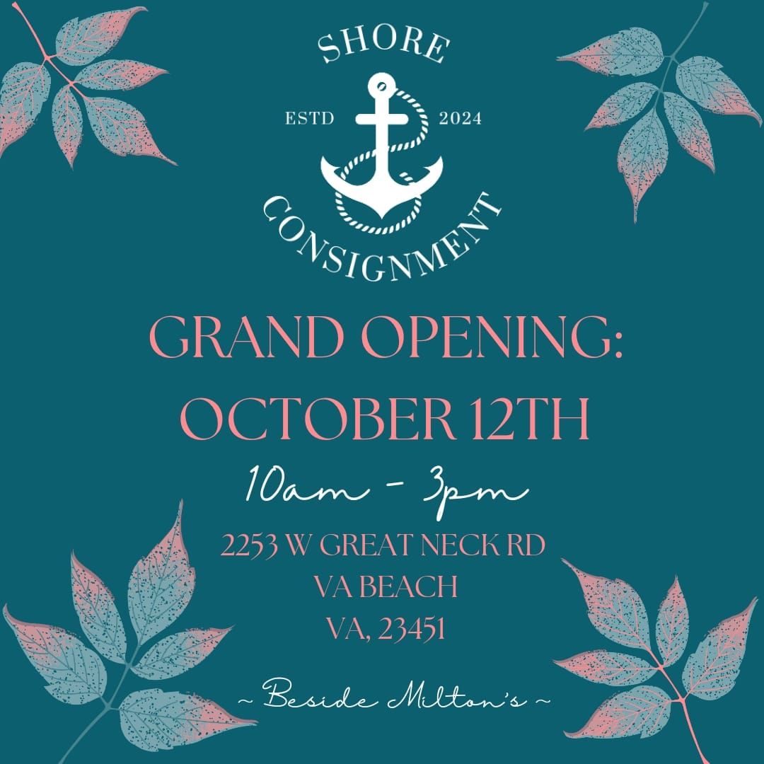 \u2605 Shore Consignment - Grand Opening \u2605