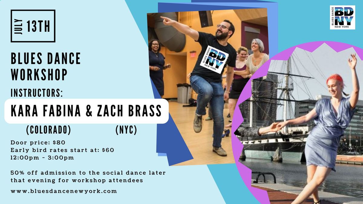 Blues Dance Workshop - Kara Fabina (Colorado) & Zach Brass