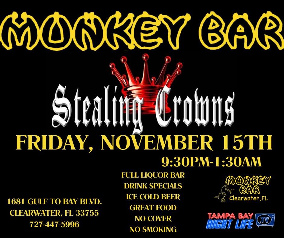 The Monkey Bar Presents Stealing Crowns