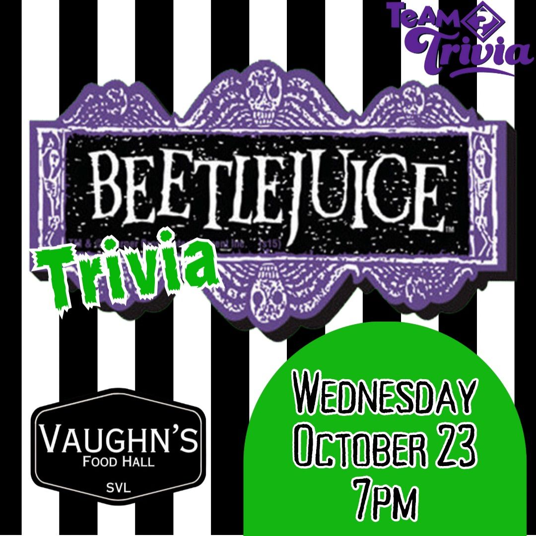 BEETLEJUICE Trivia