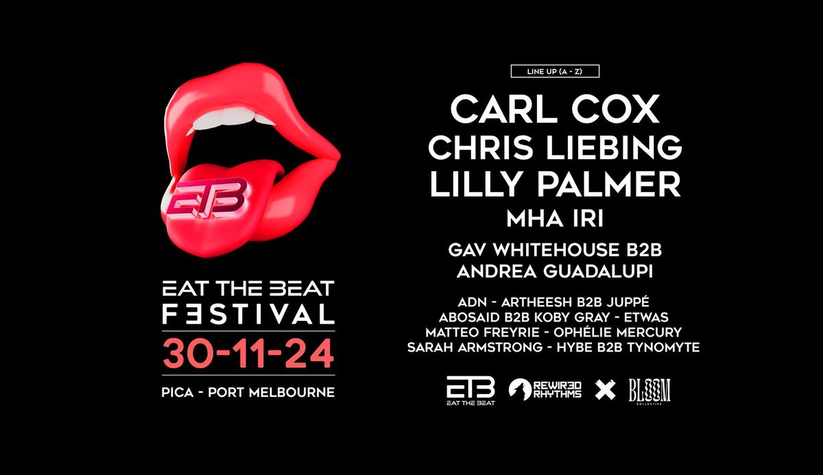 EAT THE BEAT FESTIVAL ft. CARL COX, CHRIS LIEBING, LILLY PALMER, MHA IRI