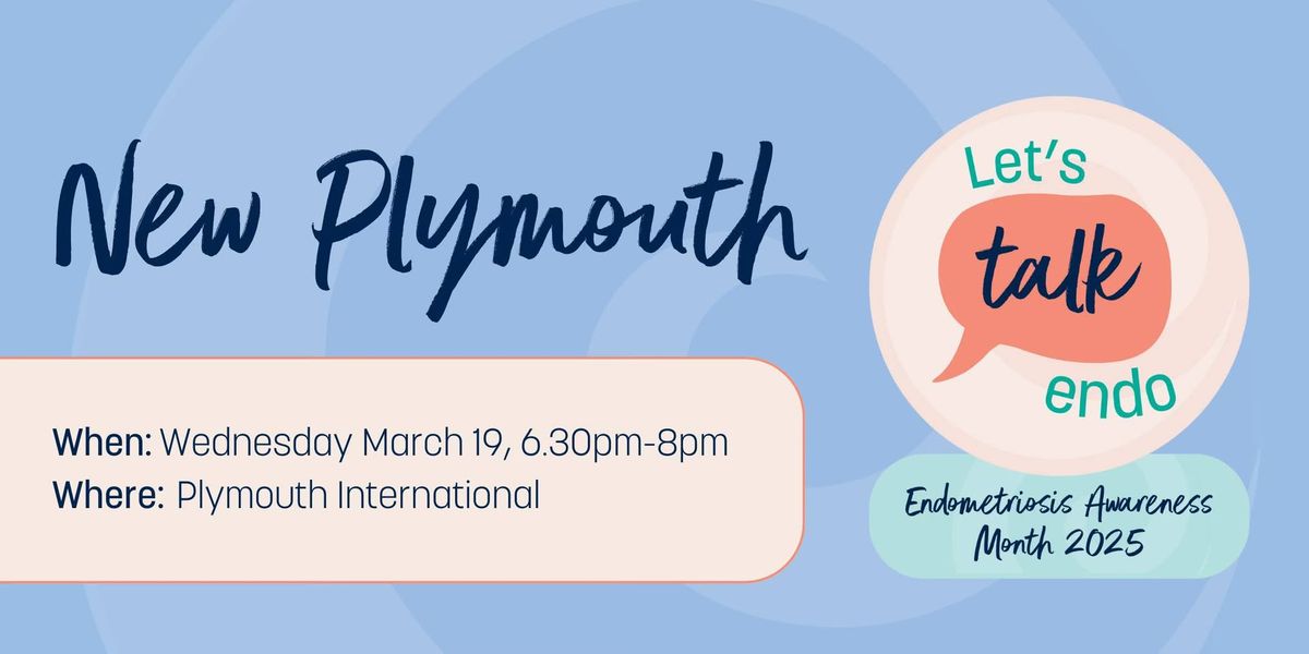 Let's Talk Endo - New Plymouth (Endometriosis Awareness Month 2025)