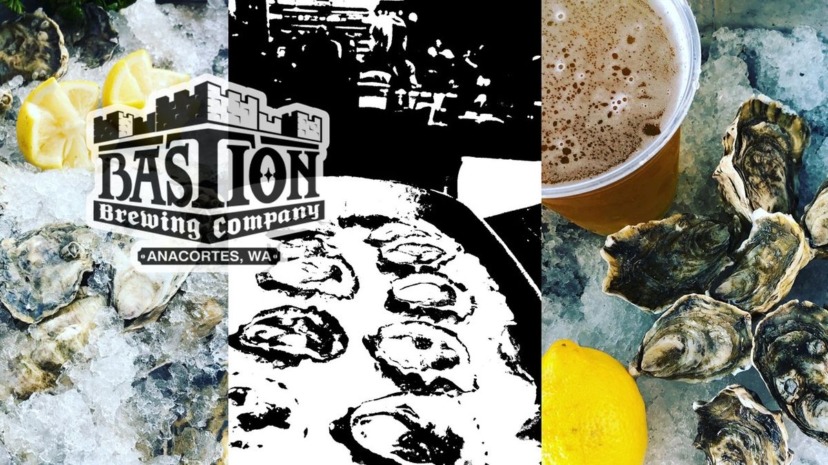 FRIDAY Oyster Bar at Bastion Brewing Co.