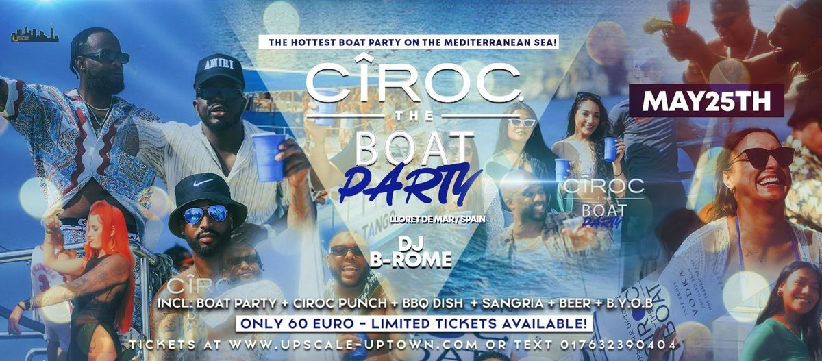 CIROC THE BOAT PARTY 