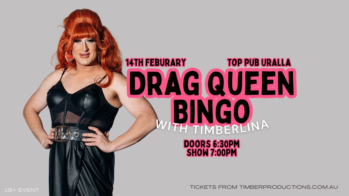 Drag Bingo with Timberlina | 14th Feb | Top Pub, Uralla