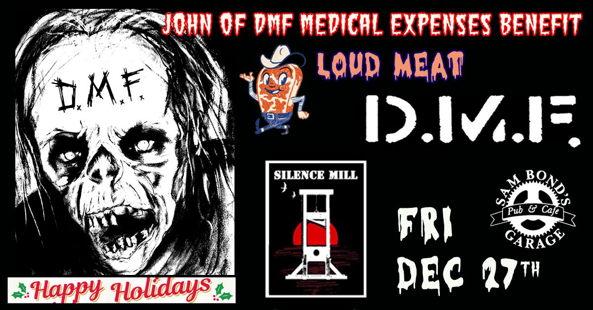 Johns Medical Benifit Holiday Hangover BENEFIT  Loud Meat-. D.M.F - Silence Mill