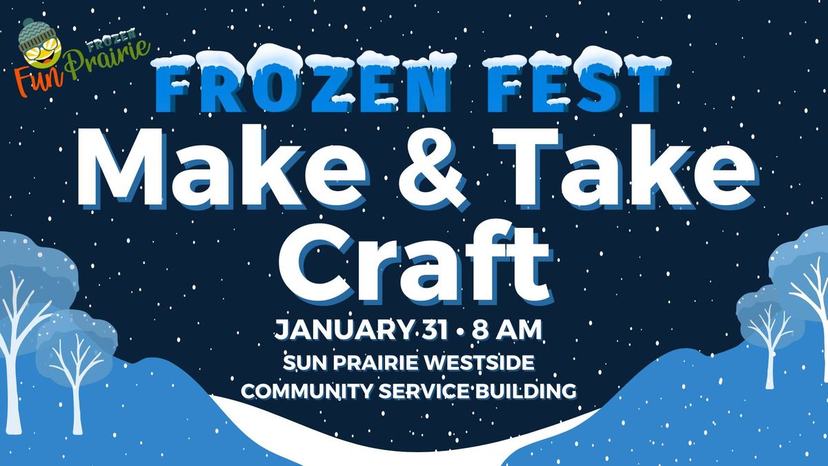 Frozen Fest: Make & Take Craft Day