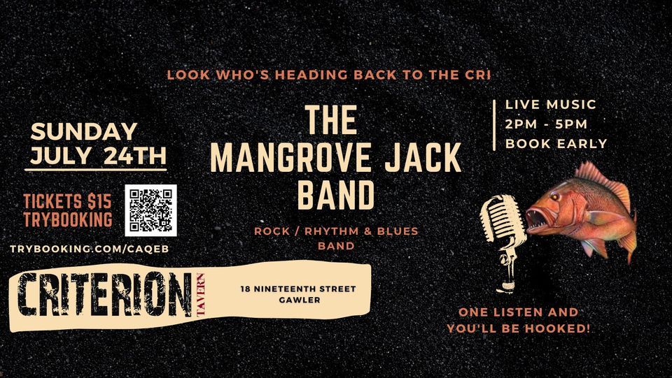 THE MANGROVE JACK BAND ARE BACK AT THE CRI